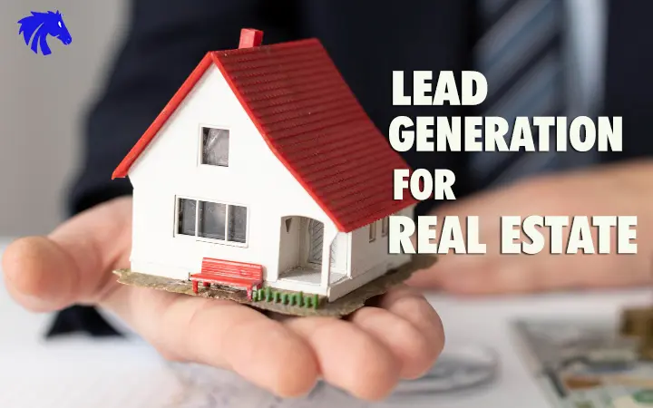 LEAD GENERATION FOR REAL ESTATE Blue Horse